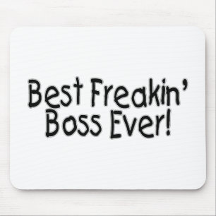 Best Freakin Boss Ever Mouse Pad