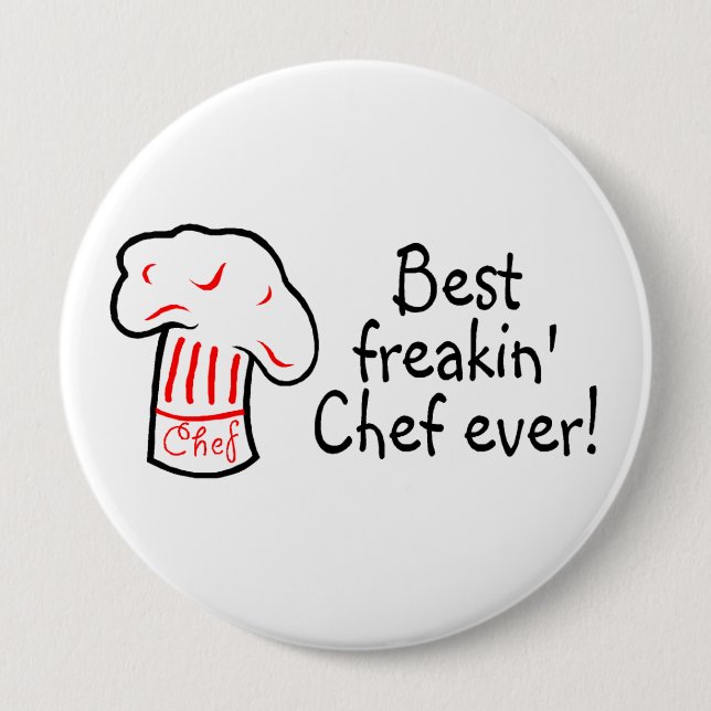 Best Freakin Chef Ever Pinback Button (Front)
