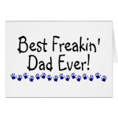 Best Freakin Dad Ever (Front Horizontal)