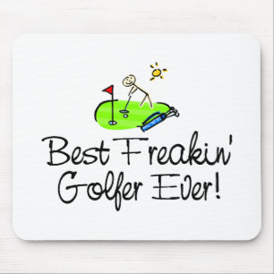 Best Freakin Golfer Ever (1) Mouse Pad