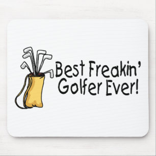 Best Freakin Golfer Ever (2) Mouse Pad