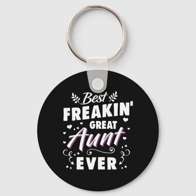 Best Freakin Great Aunt Ever Keychain (Front)