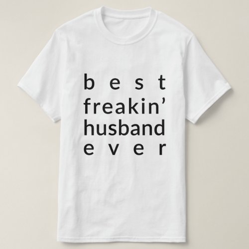 Best Freakin Husband Ever Shirt