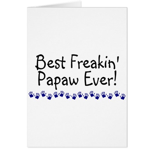 Best Freakin Papaw Ever Cards (Front)