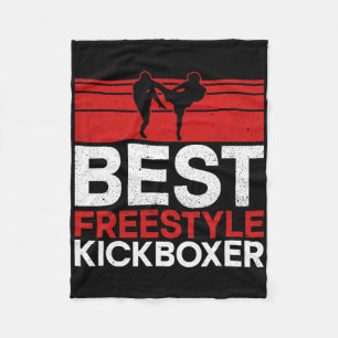 Best Freestyle Kickboxer - Material Arts Kickboxin Fleece Blanket