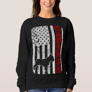 Best French Bulldog Dad Ever American Flag Sweatshirt