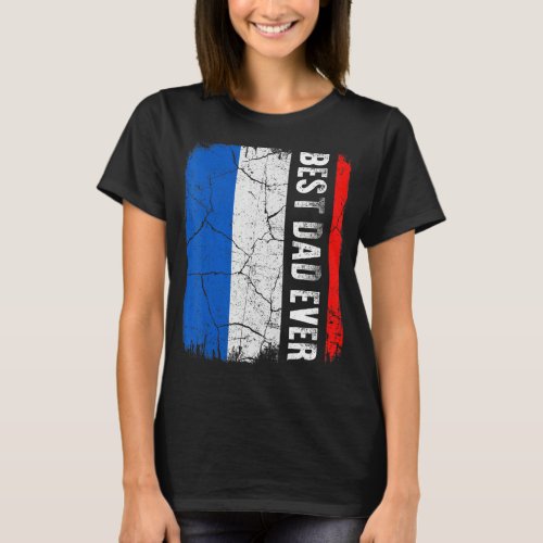 Best French Dad Ever France Flag Fathers Day T_Shirt