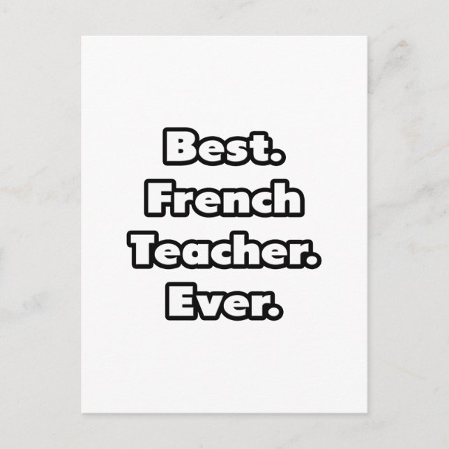 Best. French Teacher. Ever. Postcard (Front)