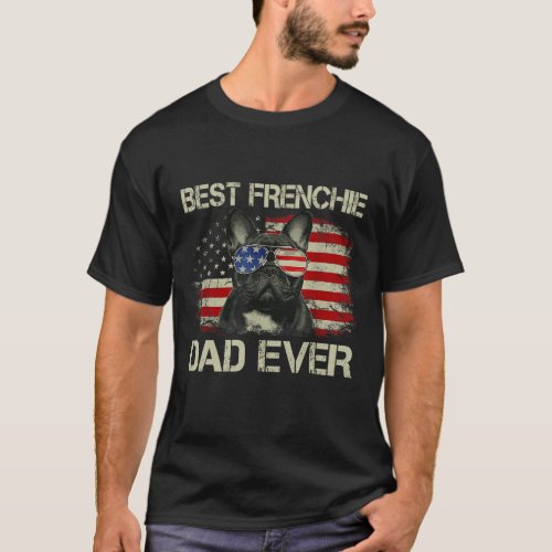 Best Frenchie Dad Ever Bulldog American Flag Gift T_Shirt