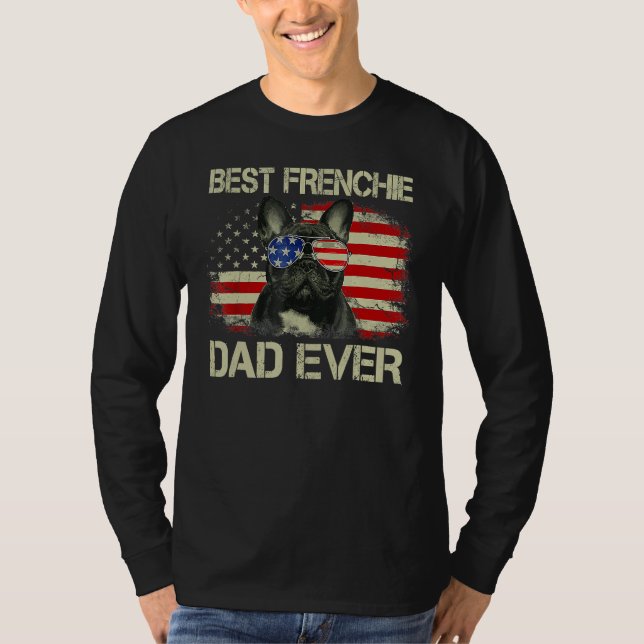 Best Frenchie Dad Ever Bulldog American Flag T-Shirt (Front)