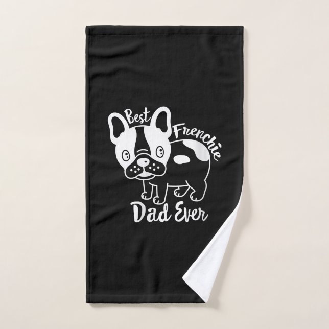 Best Frenchie Dad Ever | French Bulldog Gift Hand Towel (Hand Towel)