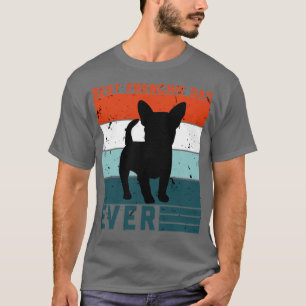 Best frenchie dad ever french bulldog lover T-Shirt