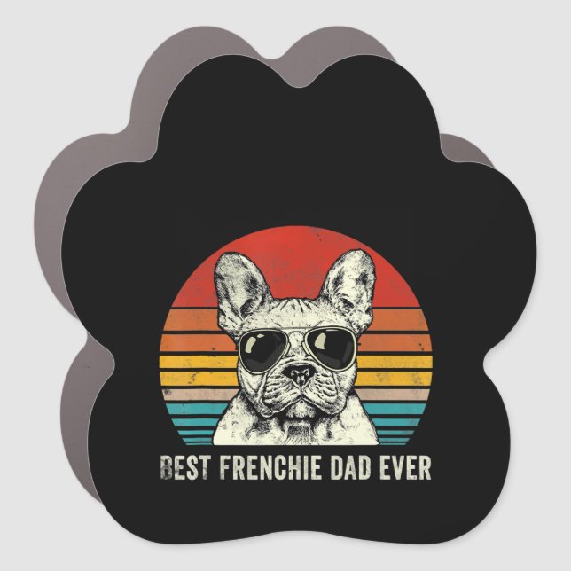 Best Frenchie Dad Ever Funny Bulldog Dad Gift Car Magnet (Front)