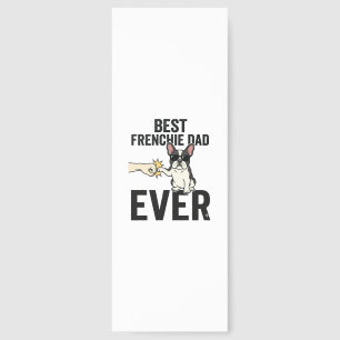Best Frenchie Dad Ever Funny Bulldog Shirt Design_ Bookmarks