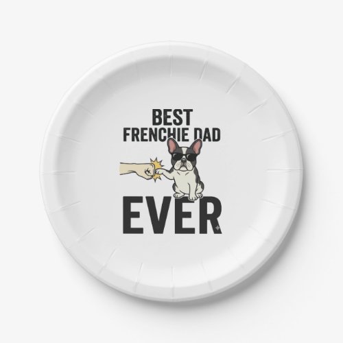 Best Frenchie Dad Ever Funny Bulldog Shirt Design_ Paper Plates