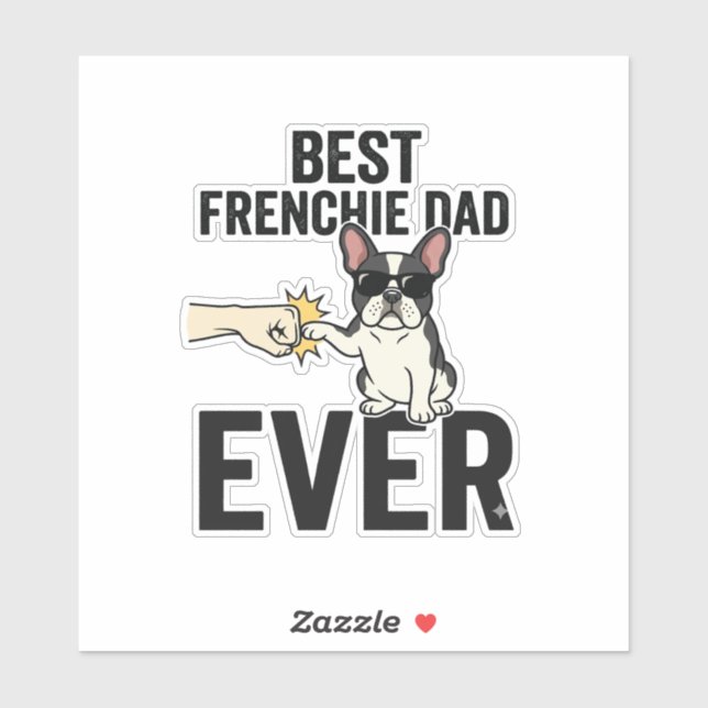 Best Frenchie Dad Ever Funny Bulldog Shirt Design_ Sticker (Sheet)