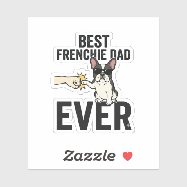 Best Frenchie Dad Ever Funny Bulldog Shirt Design_ Sticker (Sheet)