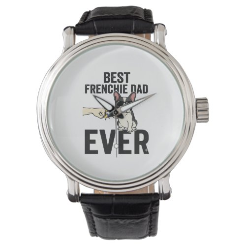 Best Frenchie Dad Ever Funny Bulldog Shirt Design_ Watch