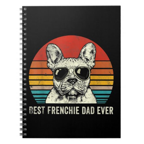 Best Frenchie Dad Ever Funny French Bulldog Dad Notebook