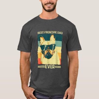 Best Frenchie Dad Ever Retro French Bulldog Father T-Shirt