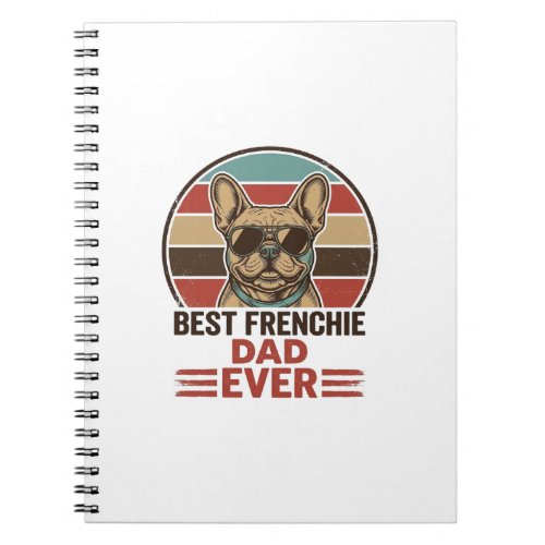 Best Frenchie Dad Ever Vintage Bulldog Shirt_1 Notebook