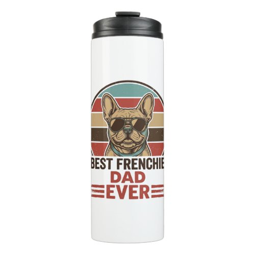 Best Frenchie Dad Ever Vintage Bulldog Shirt_1 Thermal Tumbler