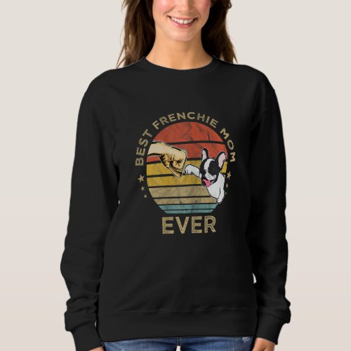 Best Frenchie Mom Ever Vintage Retro French Bulldo Sweatshirt