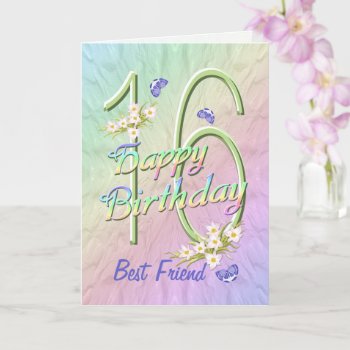Best Friend 16th Birthday Butterfly Garden Card by anuradesignstudio at Zazzle