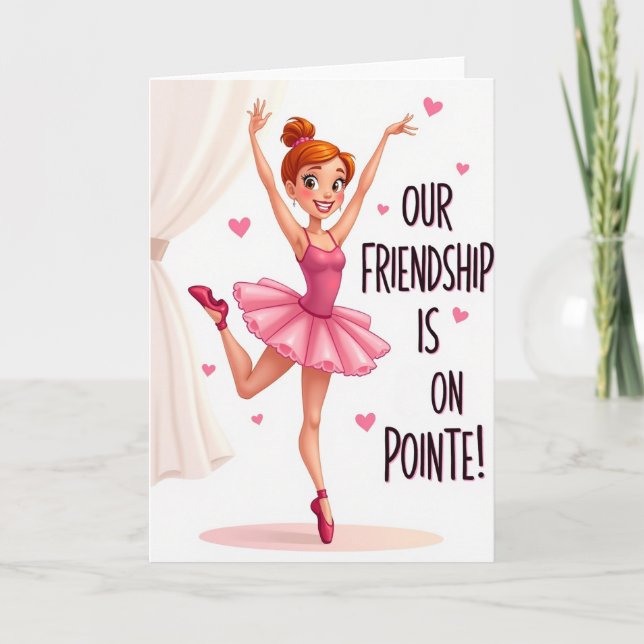 Best Friend Ballet Pointe Card (Front)