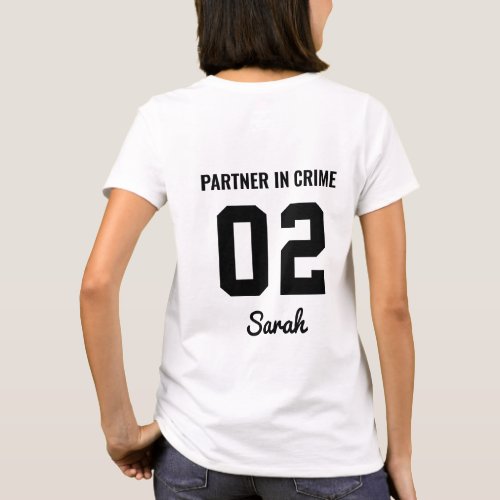 best friend bestie funny matching partner in crime T_Shirt