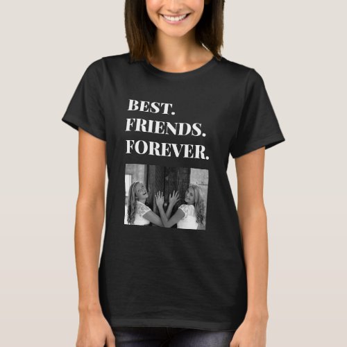 Best Friend BFF Bestie Photo T_Shirt