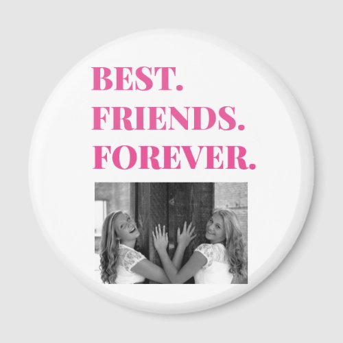 Best Friend BFF Besties Photo Magnet