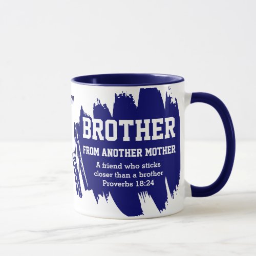 Best Friend BROTHER FROM ANOTHER MOTHER Christian Mug