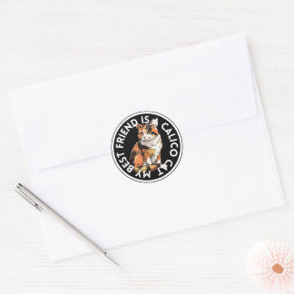 Best Friend Calico Cat Classic Round Sticker