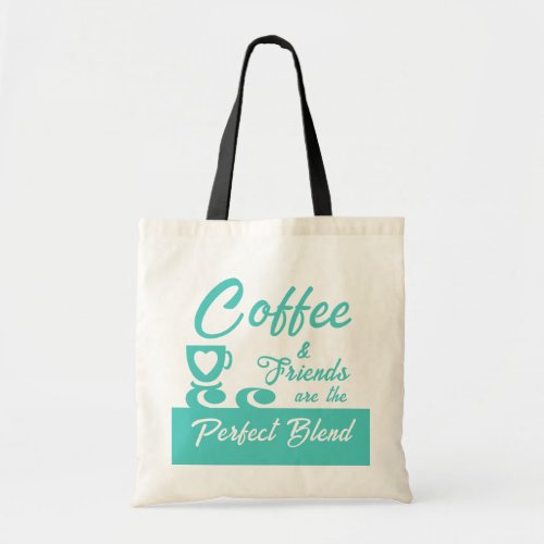 Best friend coffee lover mint tote bag
