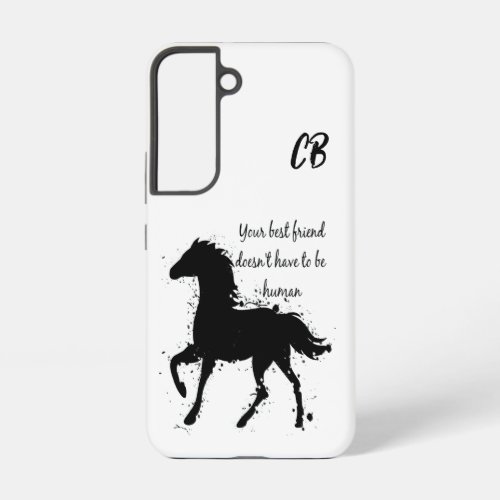 Best Friend Doesnt have to be Human Horse Samsung Galaxy S22 Case