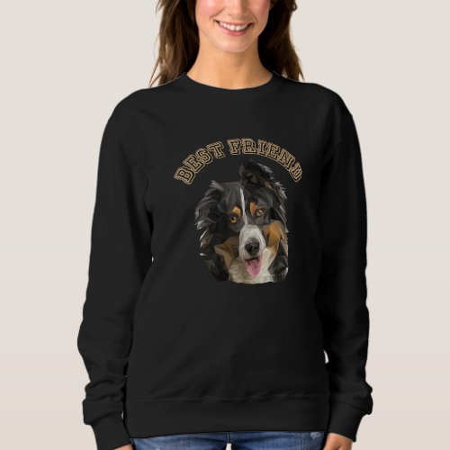 Best Friend Dog Daddy Dog Mom Australian Shepherd  Sweatshirt