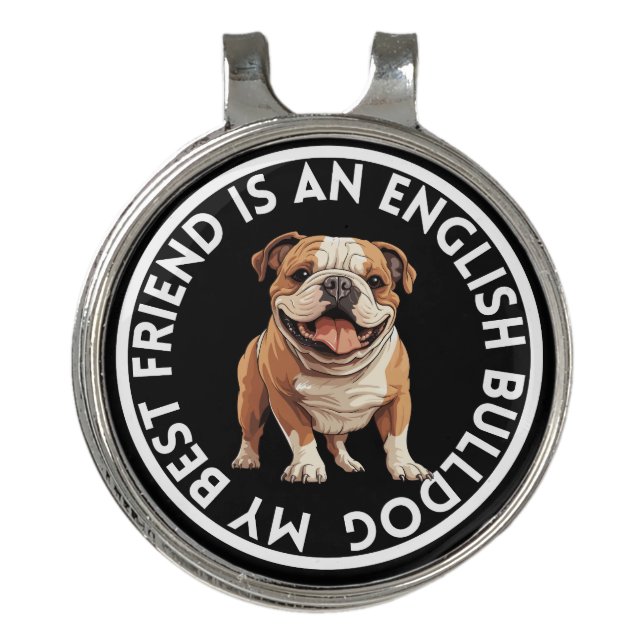 Best Friend English Bulldog Golf Hat Clip (Front)