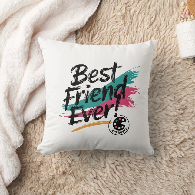 Best Friend Ever Approved Text Design Throw Pillow (Blanket)