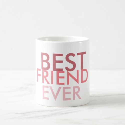 Best Friend Ever Coffee Mug