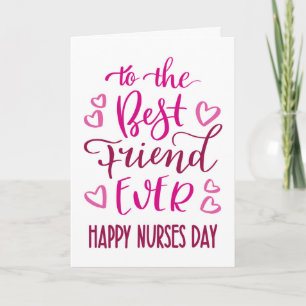 Best Friend Ever Nurses Day Typography in Pink Card