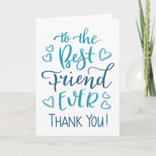 Best Friend Ever Thank you Typography in Blue Card