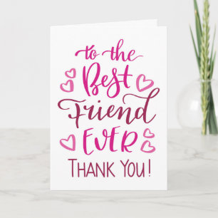Best Friend Ever Thank you Typography in Pink Card
