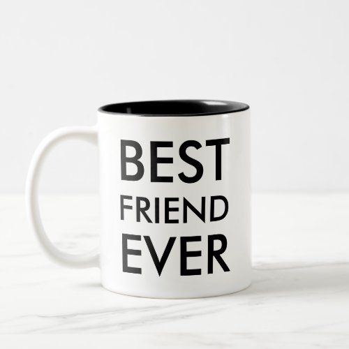 Best Friend Ever  Valentines Day Gift Two_Tone Coffee Mug