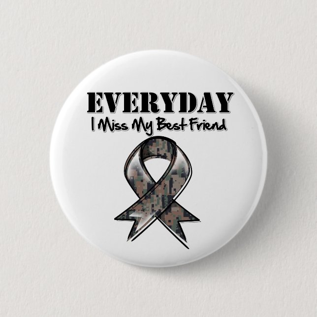 Best Friend - Everyday I Miss My Hero Military Pinback Button (Front)