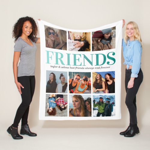 Best Friend Gift | Teal Photo Collage Fleece Blanket - Unique friend fleecy blanket featuring a chic white background that can be changed to any color, 9 photos of you and your bestie, the word "friends" in a modern teal gradient font, your names, and a editable friendship quote.