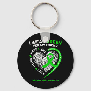 Best Friend Gifts I Wear Green For My Friend Cereb Keychain