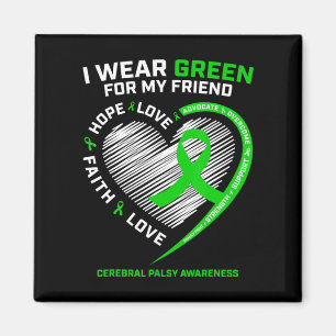 Best Friend Gifts I Wear Green For My Friend Cereb Magnet