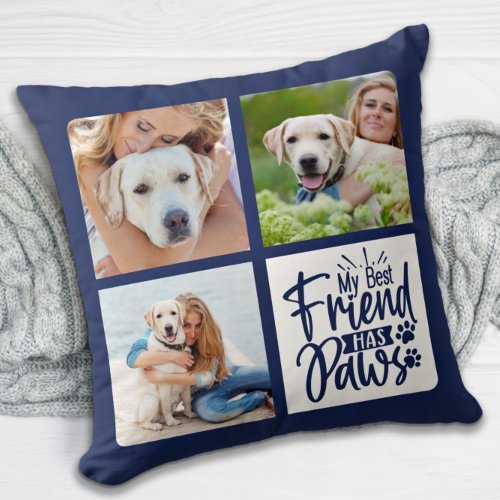 Best Friend Has Paws Custom 3 Pet Photo Dog Lover  Throw Pillow