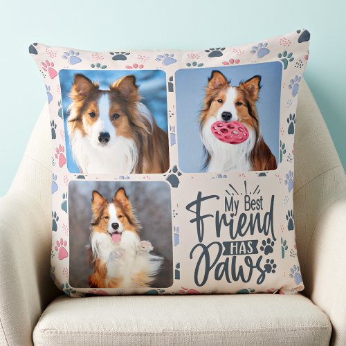 Best Friend Has Paws Custom 3 Photo Paw Print Dog  Throw Pillow